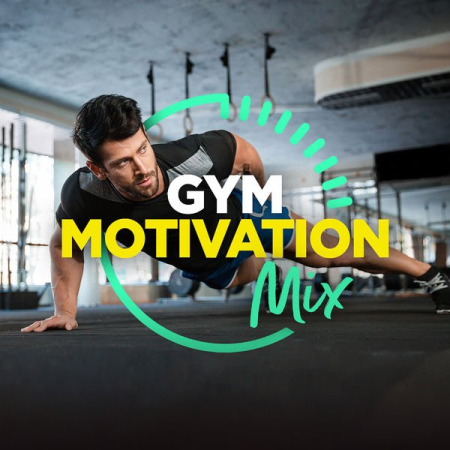 Various Artists - Gym Motivation Mix (Explicit) (2021)
