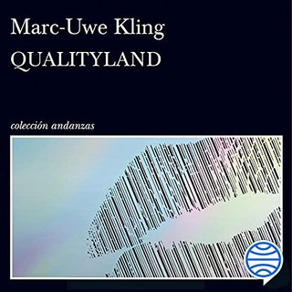 513 Nm2lk Ci S SL500 - QualityLand 1 y 2   Por Marc-Uwe Kling