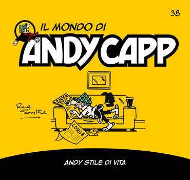 Il mondo di Andy Capp 38 - Andy stile di vita (2023)