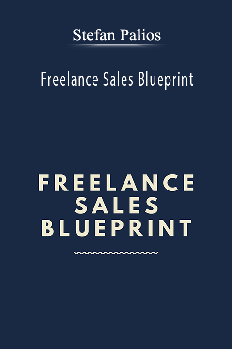 [Image: Stefan-Palios-Freelance-Sales-Blueprint.png]