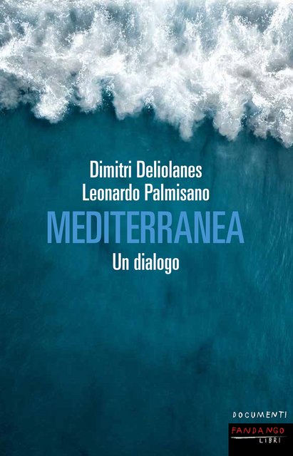 Dimitri Deliolanes, Leonardo Palmisano - Mediterranea (2022)