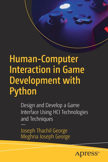 Human-Computer Interaction in Game Development with Python (TRUE PDF)