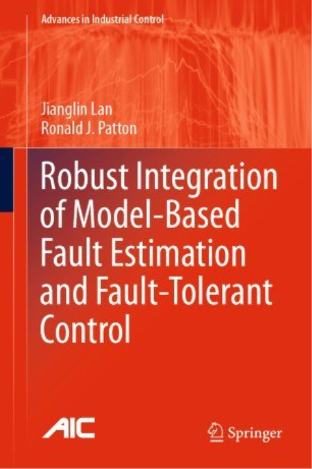 Robust Integration of Model-Based Fault Estimation and Fault-Tolerant Control