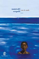 Namwali Serpell – Tra le onde (2023)