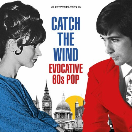 007a7892 c55c 4b88 a4b4 24019f303931 - VA - Catch the Wind: Evocative 60s Pop (2022)