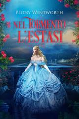 Peony Wentworth – Nel tormento l’estasi (2026)