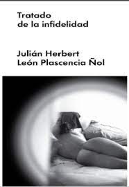 TRATADO DE LA INFIDELIDAD, HERBERT PLASCENCIA