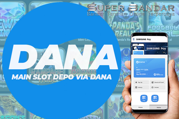 Situs Slot Deposit Dana