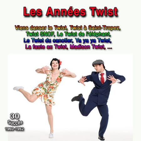 VA   Les Années Twist (30 Succès 1960 1962) (2022)