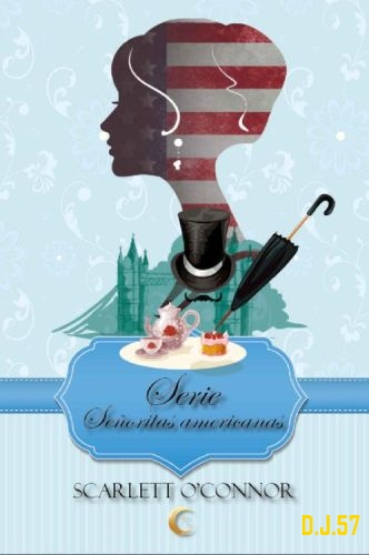 1 - Señoritas Americanas (Serie completa 4 Libros) - Scarlett O'Connor