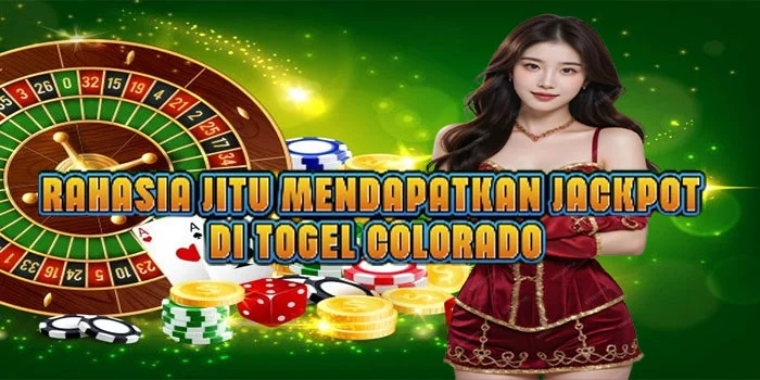 Rahasia Jitu Mendapatkan Jackpot di Togel Colorado