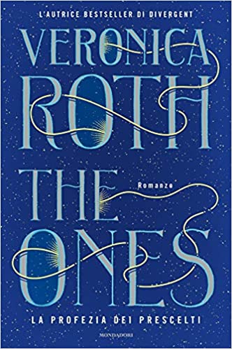 Veronica Roth  - The ones. La profezia dei prescelti (2020)