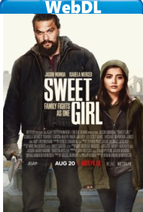 Sweet Girl (2021) WEBDL 720p x264 E-AC3+AC3 ITA ENG