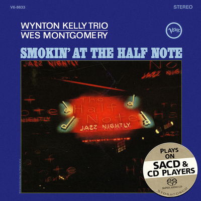 Wynton Kelly Trio / Wes Montgomery - Smokin' At The Half Note (1965) [2013, Remastered, Hi-Res SACD Rip]