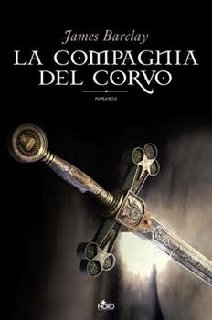 James Barclay - La compagnia del corvo (2010)