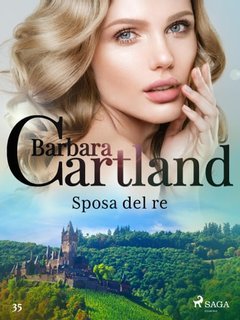 Barbara Cartland - Sposa del re (2021)
