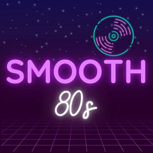 VA - Smooth 80s (2023) MP3