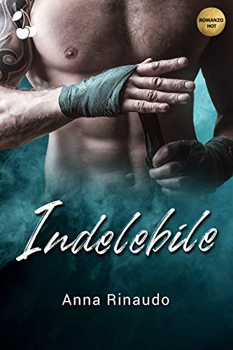 Anna Rinaudo –La saga di Glenswood Vol. 1. Indelebile (2021)