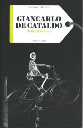 Giancarlo De Cataldo - Ballo in polvere (2015)
