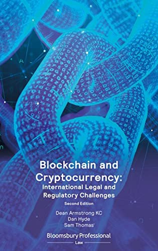 Blockchain and Cryptocurrency: International Legal and Regulatory Challenges, 2nd Edition