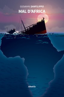 Giovanni Sanfilippo - Mal d'Africa (2022)
