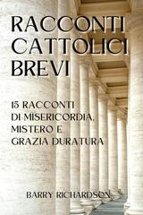 Barry Richardson – Racconti Cattolici Brevi Vol.1 (2026)