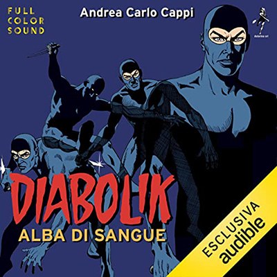 Andrea Carlo Cappi - Diabolik. Alba di sangue (2022) (mp3 - 128 kbps)