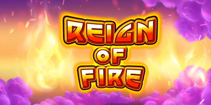 tips-menang-besar-main-di-slot-reign-of-fire