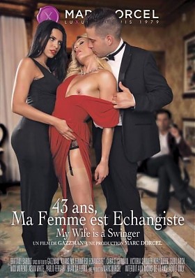 43 Ans, Ma Femme Est Echangiste