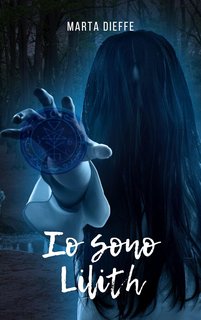 Marta Dieffe - Io sono Lilith (2024)