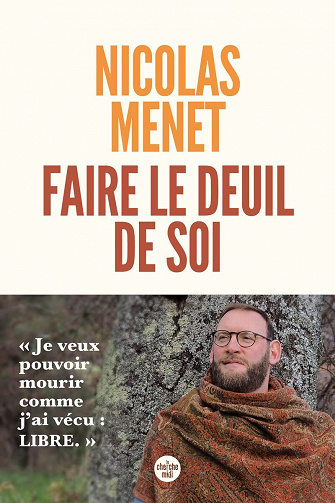 6415e80dab978781640854-faire-le-deuil-de-soi-nicolas-menet-2023.jpg