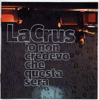 La Crus - Io non credevo che questa sera (2008) .mp3 - 320 kbps