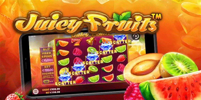 Cara Cerdas Menang Besar Slot Juicy Fruits Dengan Modal Kecil Auto Maxwin
