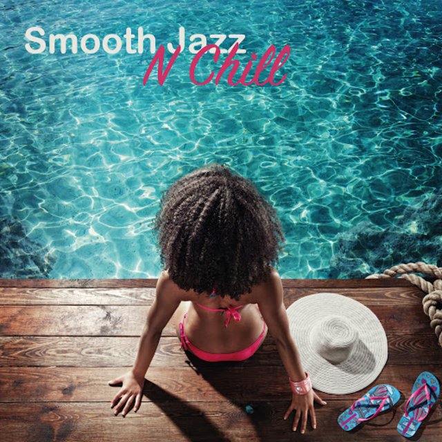 Smooth Jazz N Chill (2016) mp3 320 Kbps