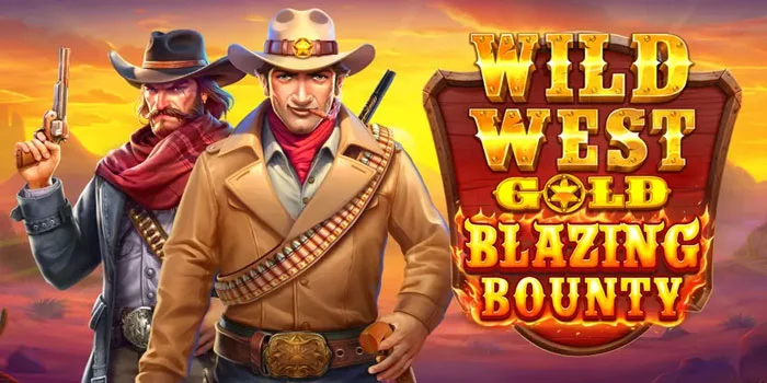 Taktik Cerdas Untuk Jackpot di Slot Wild West Gold Blazing Bounty