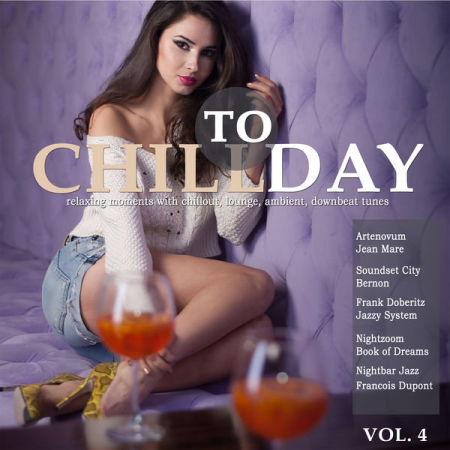 Various Artists - Chill Today, Vol. 4 (Relaxing Moments with Chillout Lounge Ambient Downbeat Tunes) (2021)