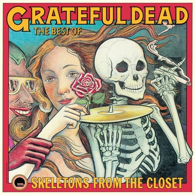 Grateful Dead - Skeletons from the Closet: The Best of the Grateful Dead (1974) [2024, Reissue, CD-Quality + Hi-Res] [Official Digital Release]
