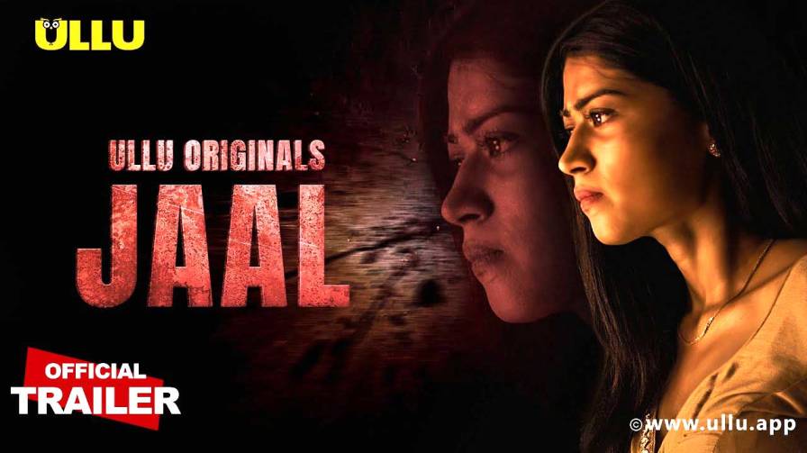 JAAL 2022 ULLU originals Official Trailer