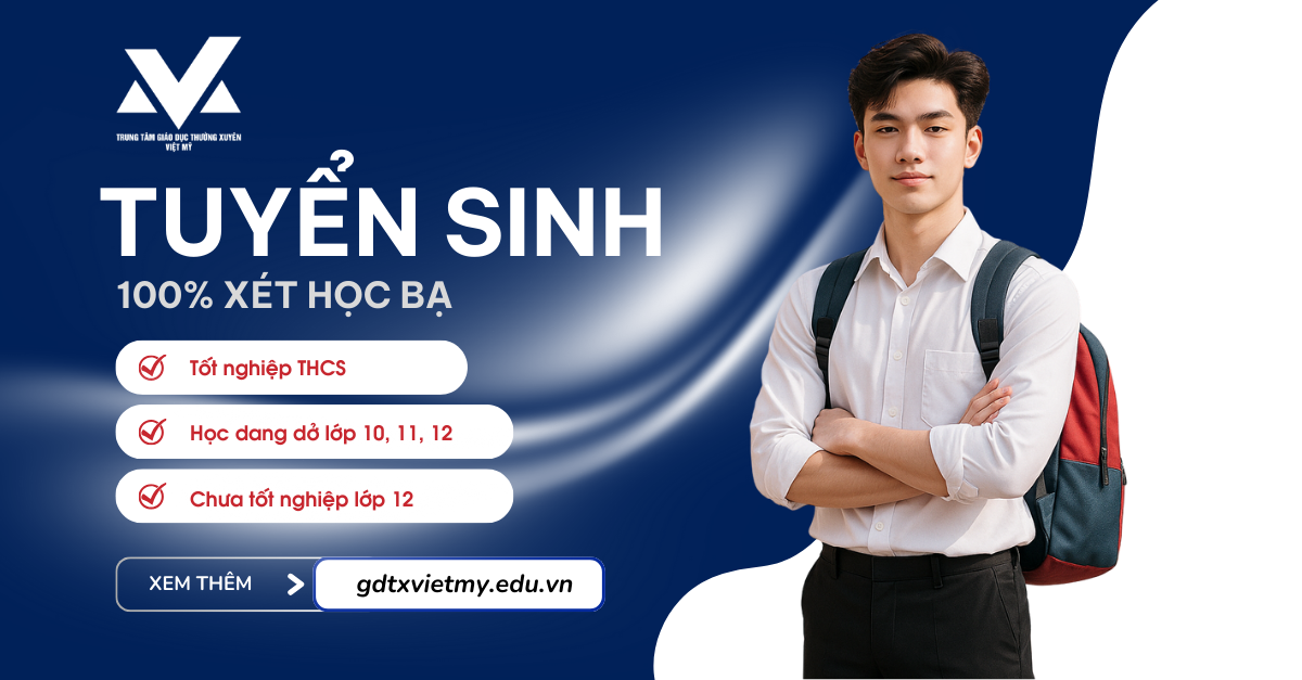 Tuyển sinh gdtx Việt Mỹ năm 2025 -2026