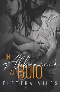 Elettra Miles  - Hugs Vol. 2. Un abbraccio al buio (2023)