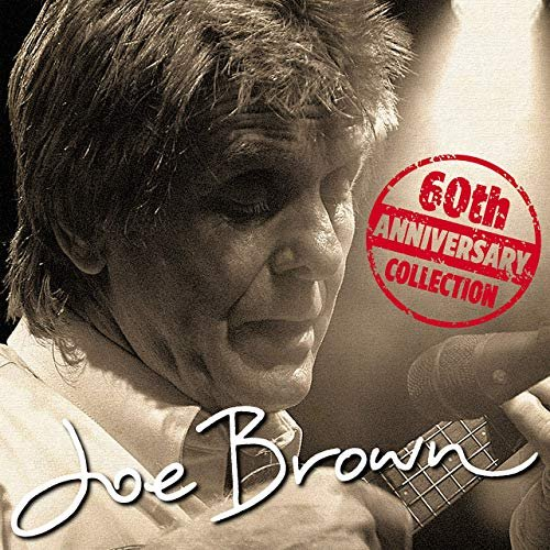 Joe Brown - 60th Anniversary Collection (2019)