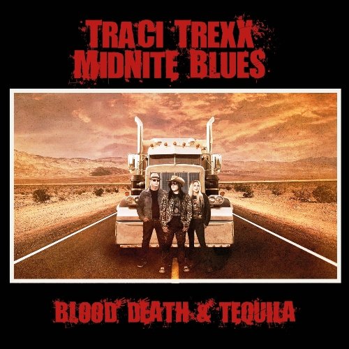 Traci Trexx Midnite Blues -  Blood Death & Tequila [WEB] (2022) Lossless
