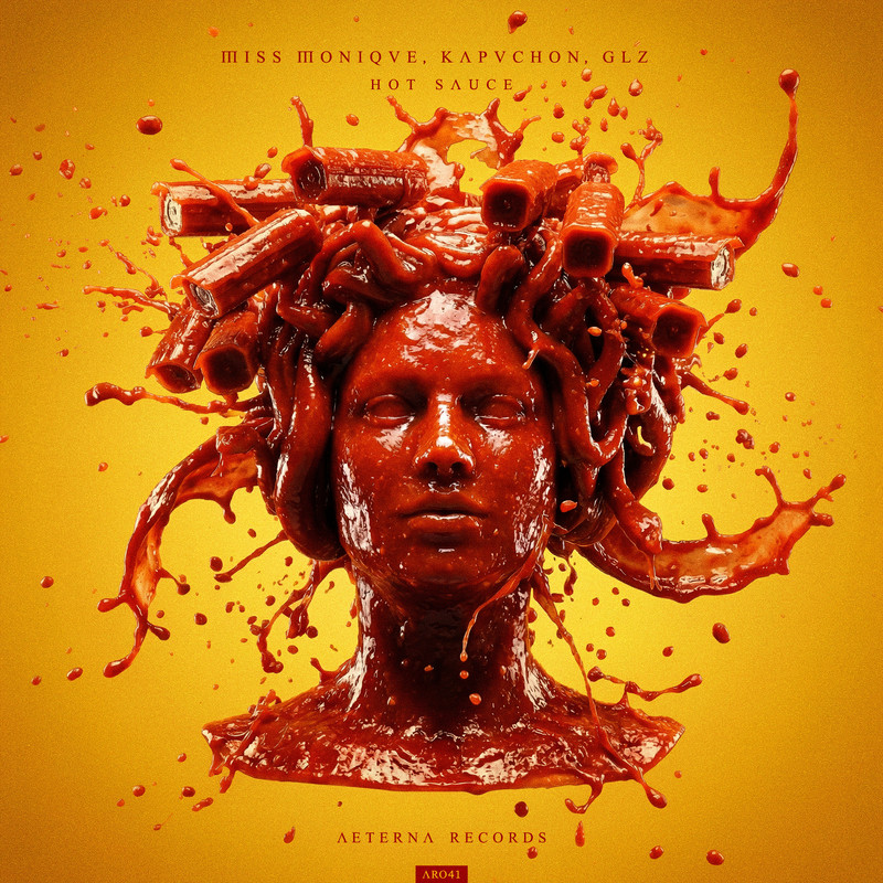 Kapuchon, Miss Monique, GLZ - Hot Sauce (Extended Mix)