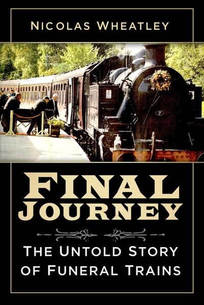 [Kép: Final-Journey-The-Untold-Story-Of-Funeral-Trains.jpg]