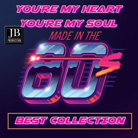 4474bbed 3ca0 4f09 84d5 ad23d26b430e - Disco Fever - You're My Heart You're My Soul Made In The 80's (2020)
