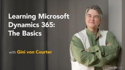 Learning Microsoft Dynamics 365: The Basics