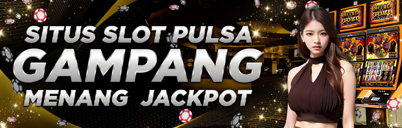 Slot Pulsa: 10 Situs Judi Slot Pulsa 5000 Tanpa Potongan Gampang Menang 2023