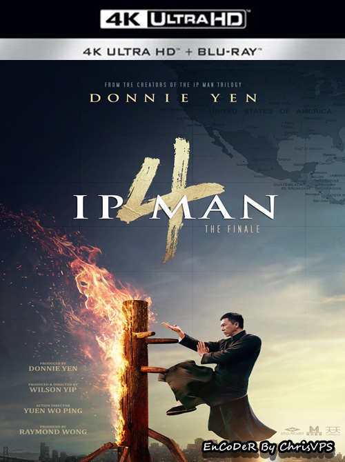 Ip Man 4: The Finale (2019) MULTI.HDR.2160p.AI.60Fps.BluRay.TrueHD.Atmos.DTS.HD.MA.AC3-ChrisVPS / LEKTOR i NAPISY