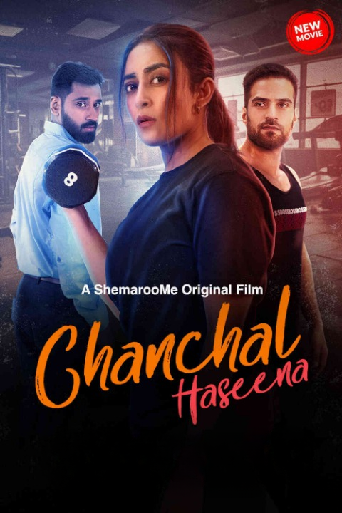 Chanchal Haseena (2024) Bollywood Hindi Full Movie WEB-DL 480p, 720p & 1080p Download