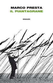 Marco Presta - Il piantagrane (2012)
